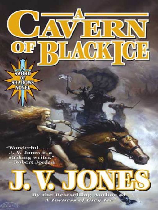 Title details for A Cavern of Black Ice by J. V. Jones - Available